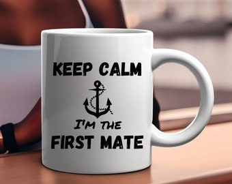 First Mate Mug,  Funny Boating Mug, Boat Owner Gift idea, Funny Nautical Mug, Nautical Mug, Boat owner Mug, Boat Owner Gift