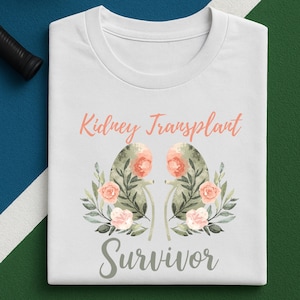 Kidney Transplant Survivor Shirt, Floral Organ Transplant Tee, Inspirational Medical Awareness Gift, Soft Pastel Design 2026