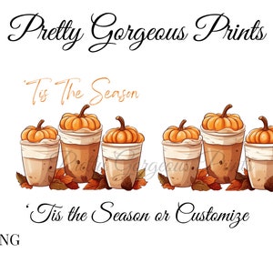 Fall Season Pumpkin Latte Png,Pumpkin Spice Latte, Fall Season Png, Fall Sublimation Design Png, Autumn Leave Pumpkin Png, Digital Download