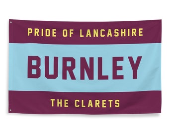 Banner con bandiera da calcio Burnley FC / The Clarets / Pride of Lancashire / Turf Moor