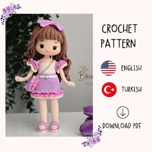 May include: A handmade crochet doll with brown hair and a purple dress. The doll has a bow, a purse, and sandals. The image includes the text "CROCHET PATTERN" and indicates the pattern is available in English and Turkish.