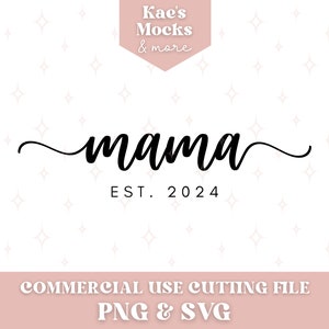 Mama Est SVG, Vida de mamá, Anuncio de embarazo, Imagen de nueva mamá, Descarga digital instantánea, Nuevo bebé Png, Niño Mamá Svg, Niña Mamá Png, Posparto