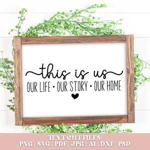 Dit zijn ons SVG ons verhaal gesneden bestand familie citeer SVG, Instant Download, bruiloft verjaardag citeer DXF, Home decor liefde teken, Cricut silhouet