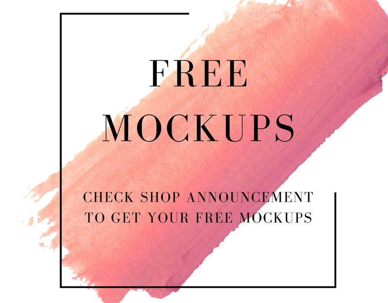 K&ouml;nnte beinhalten: Grafik mit den schwarzen Worten "FREE MOCKUPS" vor einem rosa Aquarellpinselstrich auf wei&szlig;em Hintergrund. Der Text "CHECK SHOP ANNOUNCEMENT TO GET YOUR FREE MOCKUPS" steht darunter, alles in einem schwarzen rechteckigen Rahmen.