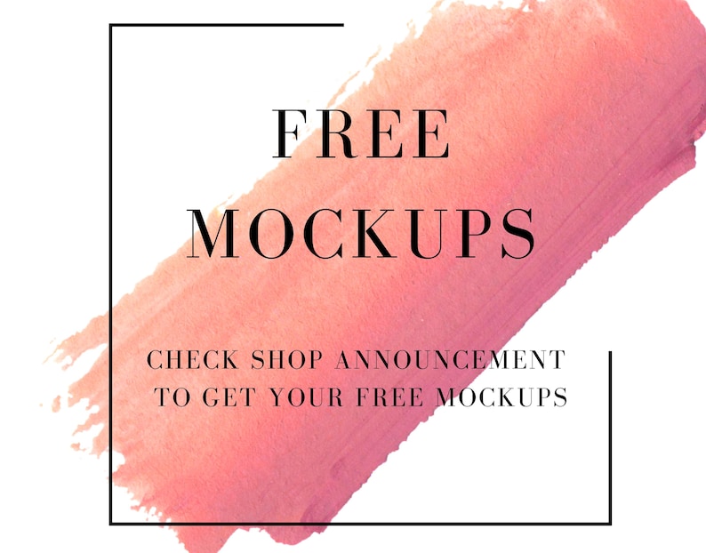 Puede incluir: Fondo blanco con una pincelada de acuarela rosa. Las palabras "FREE MOCKUPS" en negro, con el texto "CHECK SHOP ANNOUNCEMENT TO GET YOUR FREE MOCKUPS" debajo, todo dentro de un rect&aacute;ngulo negro.
