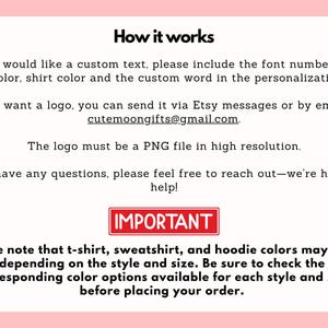 May include: A pink and white graphic with text explaining how to order custom apparel. Instructions include specifying font, vinyl color, shirt color, and custom text. The image also provides an email address for logo submissions and a note about color variations.