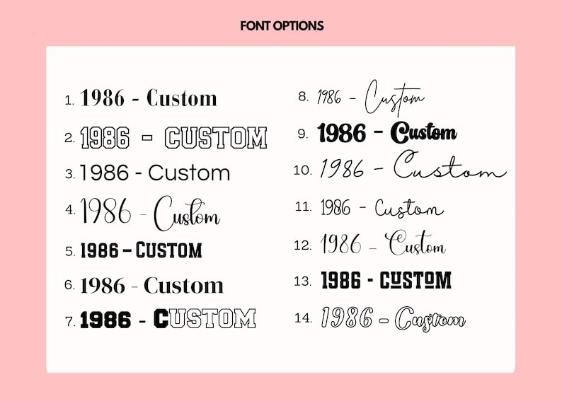 May include: A white background displays 14 font options, each with the year "1986" and the word "Custom" in various styles. The fonts range from simple to decorative, with options in bold, script, and outlined designs. The text "FONT OPTIONS" is at the top.