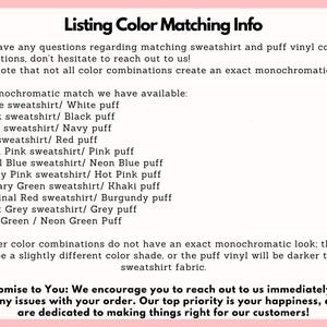 May include: A pink-bordered graphic with the text "Listing Color Matching Info." It lists color combinations for sweatshirts and puff vinyl, including white, black, navy, red, pink, and green. The text also includes a promise to the customer.