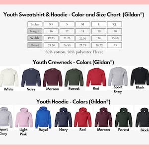 May include: Color and size chart for youth sweatshirts and hoodies. Includes measurements in inches for length, width, and sleeve. Available colors include Safety Pink, White, Navy, Maroon, Forest, Red, Sport Grey, Black, and Royal.