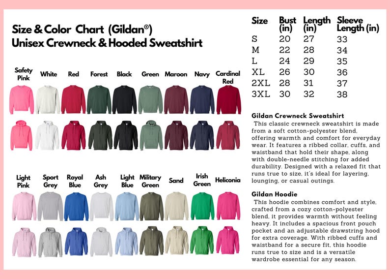 May include: Size and color chart for Gildan unisex crewneck and hooded sweatshirts. Includes a variety of colors like red, black, and green. Size chart shows bust, length, and sleeve measurements in inches for sizes S to 3XL.