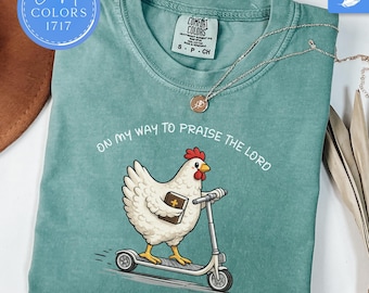 On My Way to Praise the Lord Shirt, Funny Christian Chicken T-Shirt, Faith Farm Animal Shirt, Church Humor Shirt, Southern Christian Gift