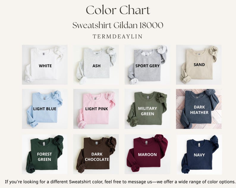 K&ouml;nnte beinhalten: Farbkarte mit Gildan 18000 Sweatshirts in verschiedenen Farben, darunter Wei&szlig;, Aschgrau, Sportgrau, Sand, Hellblau, Hellrosa, Milit&auml;rgr&uuml;n, Dunkelgrau, Waldgr&uuml;n, Dunkelbraun, Bordeauxrot und Marineblau. Der Text "TERMDEAYLIN" ist ebenfalls sichtbar.