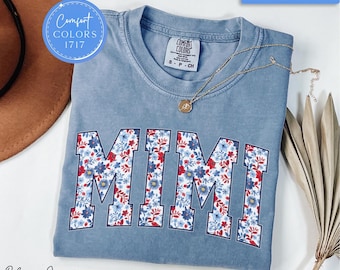 Mimi Comfort Colors Shirt®, Mimi Floral America T-Shirt, Mimi 4th of July T-Shirt, Patriotic Mimi T-shirt, Mother's Day gift for Grandma,