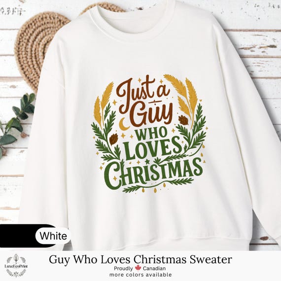 Just a Guy Who Loves Christmas Sweater | Classic Unisex-Fit Pullover, Warm Cozy Festive Holiday Sweatshirt