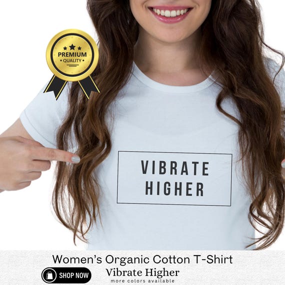Organic Cotton Women's Shirt – Uplifting Quote, Lightweight Tee