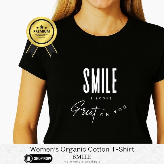 Smile Graphic Organic Cotton Women's T-Shirt - Eco-Friendly