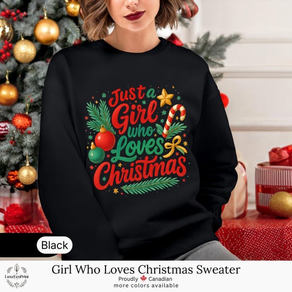 Just a Girl Who Loves Christmas Sweater | Classic Unisex-Fit Pullover, Warm Cozy Festive Holiday Sweatshirt
