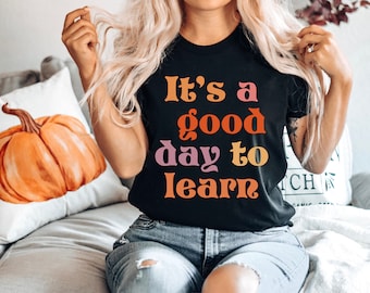 It's A Good Day to Have A Good Day Shirt, Have a Good Day Shirt, Positivity Shirt, Retro Quote Shirt, Shirt for Women