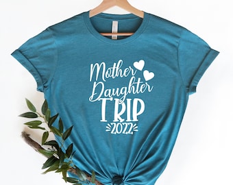 Mother Daughter day Shirt, Mom Daughter 2024 Trip Shirt,Matching Shirt, Custom Shirt,Mother Daughter Trip, Family Shirt