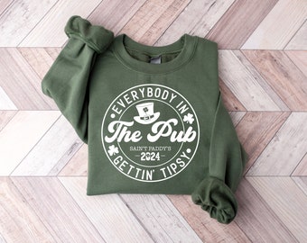 Everybody In The Pub Getting Tipsy Comfort colors Sweatshirt, Irish Pub Sweater,St Patrick's Day Hoodie, Irish Birthday Gift,Saint Paddy tee