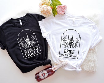 Bridesmaid Gifts, Funny Bachelorette Party Shirts Gifts, Til Death Do Us Party, Bride or Die Shirt, Bachelorette Favors,Cute Bridal Shirts,