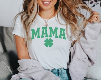 Irish Mama T-Shirt, Mama Shamrock Sweatshirt, St. Patrick's Day Mama Shirt, Women's Clover T-shirt, Lucky Mama, Gift for Mom, Lucky Mama Tee