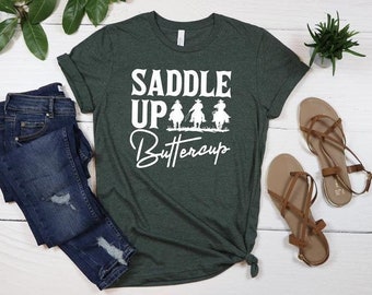 Cowboy Shirt, Country Shirt,Saddle Up Buttercup Shirt, Country Girl Shirt, Cowgirl Shirt, Western Shirt,