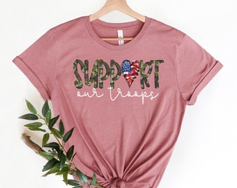 Support Our Troops Shirt, Deployment Shirt, Military Gift, Troops Shirt, Military Shirt,