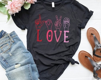 Comfy Tee,ASL Love Tshirt, Kindness Shirt,, I Love You Shirt,Deaf Tee, American Sign Language, Hand Love Shirt, Love Sign Language, ASL,
