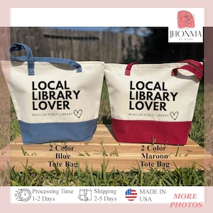 Local Library Lover Tote Bag, Support Your Public Library, Your Library Name Bag, Librarian Gift, Public School Library, Book lover Totes