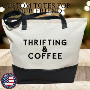 Thrifting and Coffee Tote Bag, Thrift Lover Tote Bag, Thrift Lover Gift, Thrift & Custom Tote Bag, Thrift Shopping Tote Bag