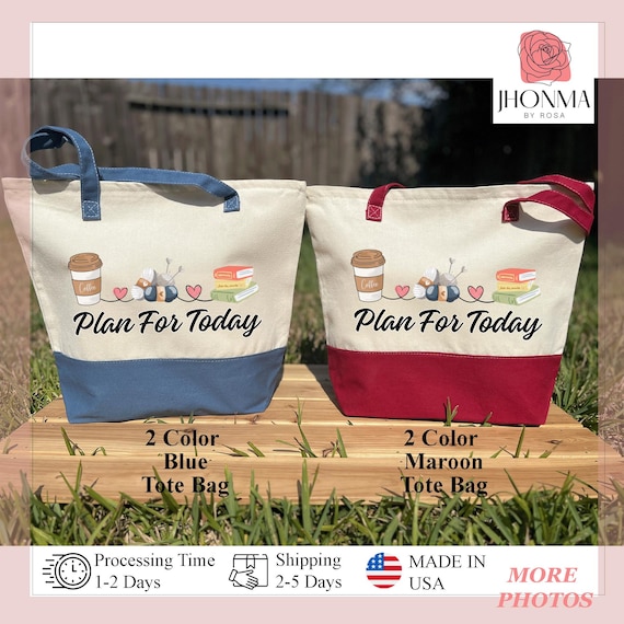 Plan for Today Tote Bag, Knitting Tote Bag, Coffee Lover Gift, Book Lover Gift, Gifts for Knitters, Today's Agenda Bag for Knitting