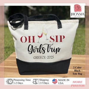 Oh Sip Girls Trip, Girls Trip Bag, Personalized Best Friend Trip Tote Bag, Girls Getaway Bag, Girls Weekend Bag, Travel Best Friend Gift Bag