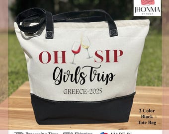 Oh Sip Girls Trip, Girls Trip Bag, Personalized Best Friend Trip Tote Bag, Girls Getaway Bag, Girls Weekend Bag, Travel Best Friend Gift Bag