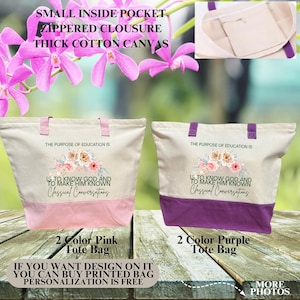 May include: Two-tone tote bags with the text "The Purpose of Education Is To Know God and To Make Him Known." One bag has a pink base, the other a purple base. The bags have a small inside pocket, zippered closure, and are made of thick cotton canvas.