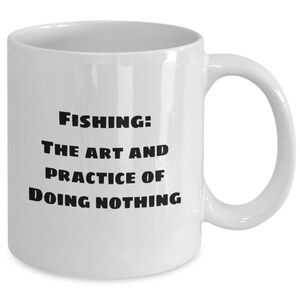 Gift for Fisherman who have Everything, funny fisherman mug, gift for angler, Dad gift, grandfather, fishing joke , best fisherman mug