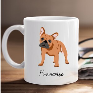 Custom French Bulldog Mug, personalized pet dog coffee cup, Dog Mom, Dog Dad gift, pet memorial, Frenchie keepsake