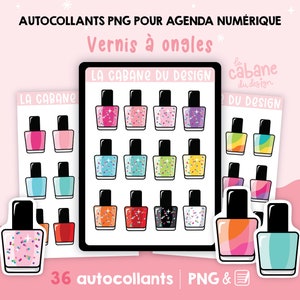May include: 36 digital planner stickers featuring nail polish bottles in various colors with glitter. The stickers are labeled "La Cabane du Design" and "36 autocollants PNG &"