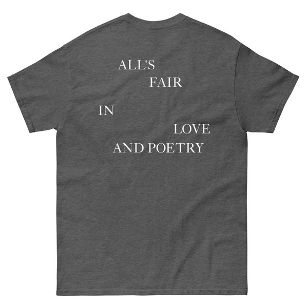 All's Fair in LOVE and POETRY Staggered Text Back Print T-shirt  |  Taylor The Tortured Poets Department tee shirt  |  Swift Fan Merch