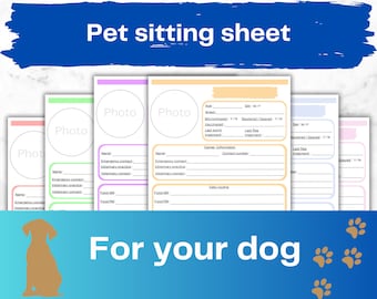 May include: A printable pet sitting sheet with four different colored backgrounds. Each sheet has a space for a photo, the pet's name, emergency contact information, veterinary information, food schedule, and daily routine. The text "Pet sitting sheet" is at the top of the page and the text "For your dog" is at the bottom of the page.