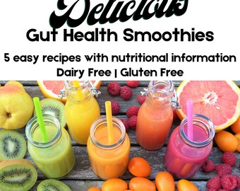 Gut Gesundheit Smoothie Rezepte: Milch- & Glutenfrei, Präbiotisch Reich (PDF)