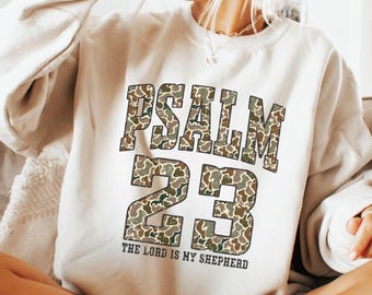 Psalm 23 Camo Crewneck Sweatshirt The Lord Is My Shepherd Christian Faith Bible Verse Pullover Trendy Religious Fall Apparel Gift Her