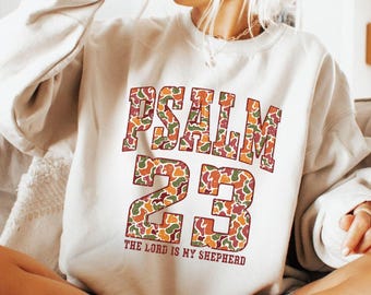 Psalm 23 Fall Camo Crewneck Sweatshirt The Lord Is My Shepherd Christian Bible Verse Autumn Pullover Orange Camo Religious Gift