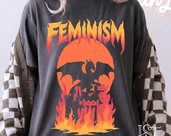 Feminism Dragon Comfort Colors Shirt Vintage Burning Castle Fantasy Burn the Patriarchy Empowering Girl Power Gift For Her