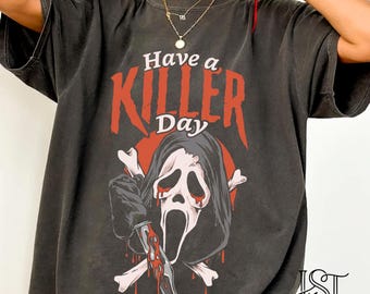 Ghostface Scream Shirt Comfort Colors Have A Killer Day Retro Horror Movie Slasher Graphic Tee Spooky Season Vintage 90s Apparel Gift