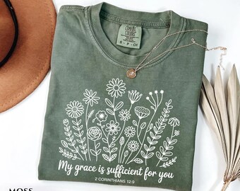 My Grace Is Sufficient For You 2 Corinthians 12 9 Shirt Comfort Colors Christian Graphic Tee Wildflower Botanical Line Art Gift For Her