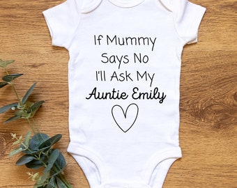 PERSONALISED If Mummy Says No I'll Ask Vest bodysuit l baby gift l  baby grow l baby body suit l personalised baby gift l custom name funny