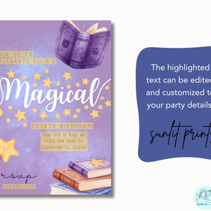 May include: Purple invitation with a watercolor background featuring stars, a book, and a wand. The text reads "Join us to celebrate Ellie's Magical Fourth Birthday!" with the date, time, and location of the party. RSVP information is included at the bottom.