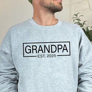 Funny Grandpa Sweatshirt, Gift For Grandpa, Custom Grandpa Sweatshirt, Fathers Day Tee, Grandpa Est Sweatshirt, Grandpa Sweatshirt With Date