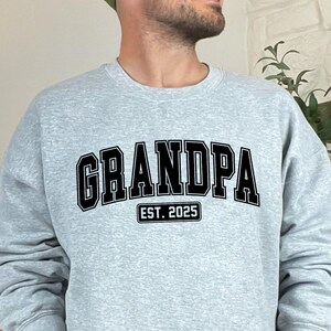 Funny Grandpa Sweatshirt, Gift For Grandpa, Custom Grandpa Sweatshirt, Fathers Day Tee, Grandpa Est Sweatshirt, Grandpa Sweatshirt With Date